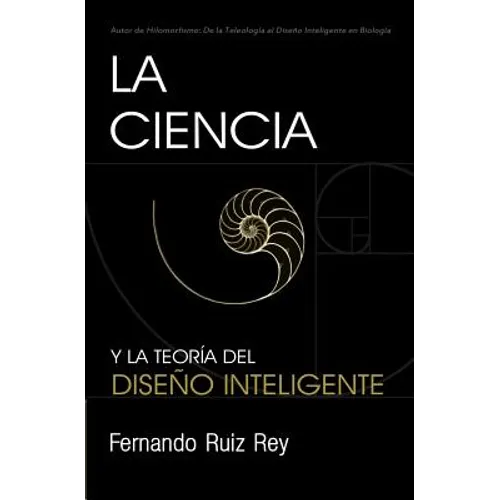 La Ciencia y la Teoría del Diseño Inteligente