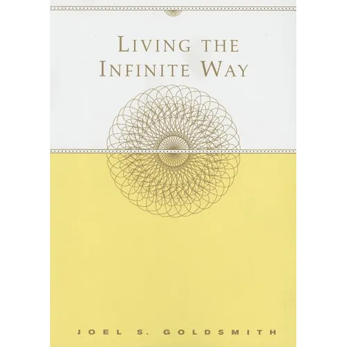 Living the Infinite Way