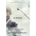 Sirens: Inside the Shadow World of First Responders