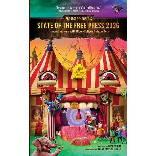 Project Censored's State of the Free Press 2026