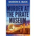 Murder at the Pirate Museum - LARGE PRINT