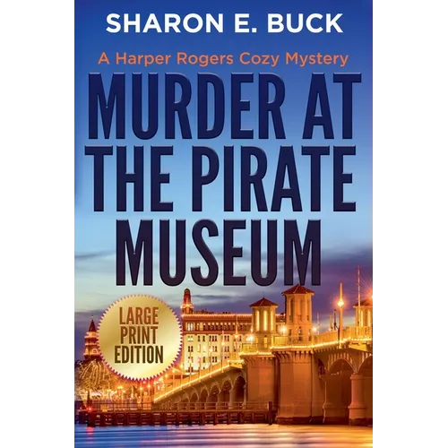 Murder at the Pirate Museum - LARGE PRINT