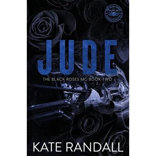 Jude: The Black Roses MC, Book Two