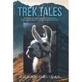 Trek Tales: A Woman's Journey of Self-Discovery Packing Llamas in the California Wilderness