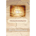 The Temple Within: Fellowship with an Indwelling Christ