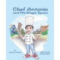 Chef Antonio and His Magic Spoon