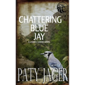 Chattering Blue Jay: Gabriel Hawke Novel