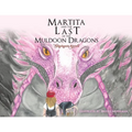Martita and the Last of the Muldoon Dragons