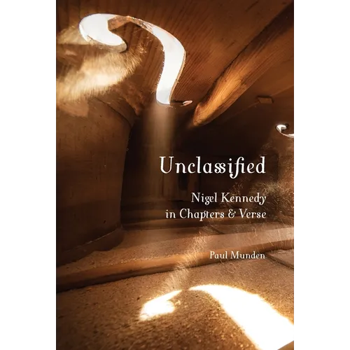 Unclassified: Nigel Kennedy in Chapters and Verse