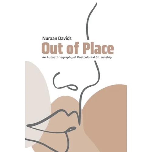 Out of Place: An Autoethnography of Postcolonial Citizenship