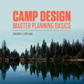 Camp Design: Master Planning Basics