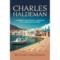 Charles Haldeman: A Memoir; Midcentury Journeys of a Vagabond Author