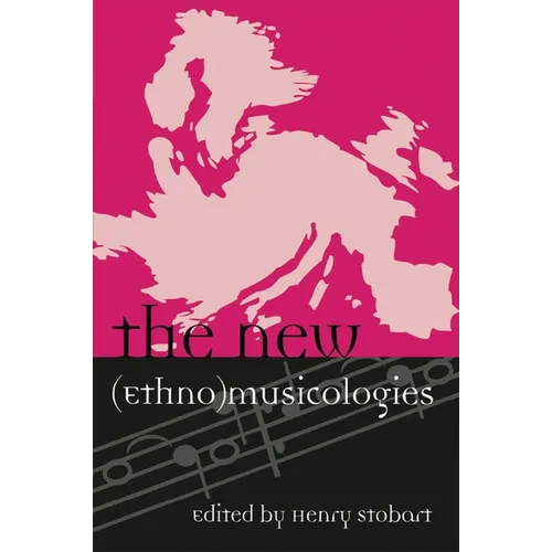 The New (Ethno)Musicologies