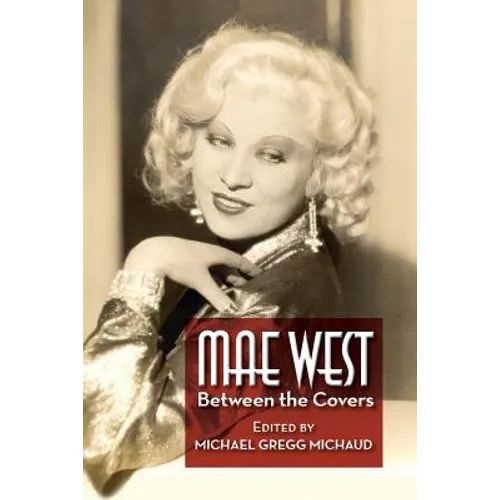 Mae West: Between the Covers