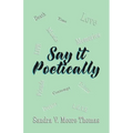 Say it Poetically