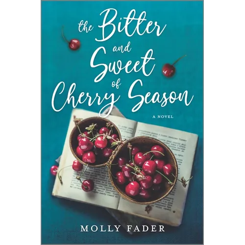 The Bitter and Sweet of Cherry Season