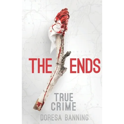 The Ends: Two Young Lovers' Crimes and the Aftermath