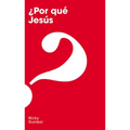 Why Jesus? - Spanish (International Edition)