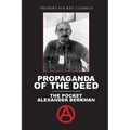 Propaganda of the Deed: The Pocket Alexander Berkman