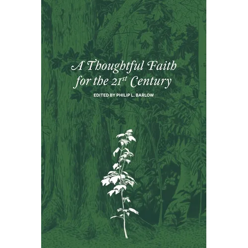 A Thoughtful Faith for the 21st Century