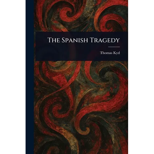 The Spanish Tragedy