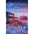 Christmas Under a Cold Moon: A Moonrise Inn Novel