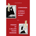 Communism: A World Without Money