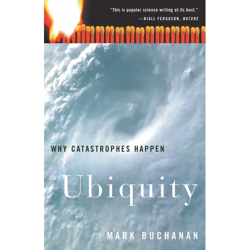 Ubiquity: Why Catastrophes Happen