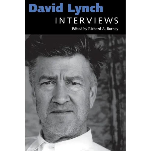 David Lynch: Interviews
