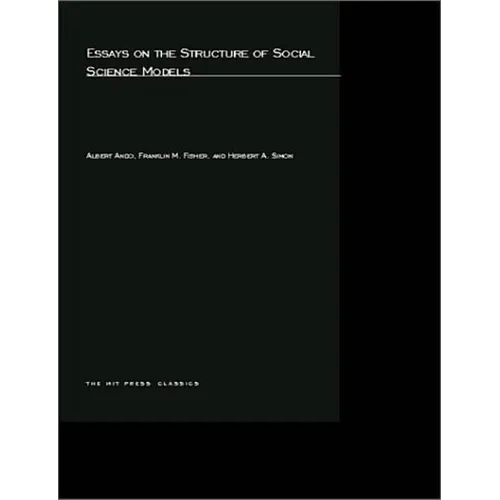Essays on the Structure of Social Science Models