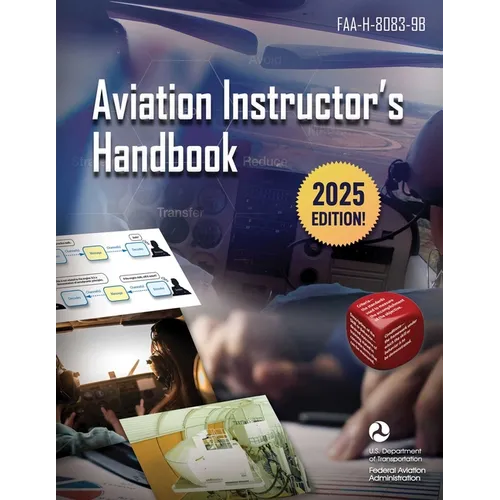 Aviation Instructor's Handbook: Faa-H-8083-9b
