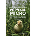 Polyface Micro: Success with Livestock on a Homestead Scale