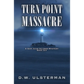 Turn Point Massacre