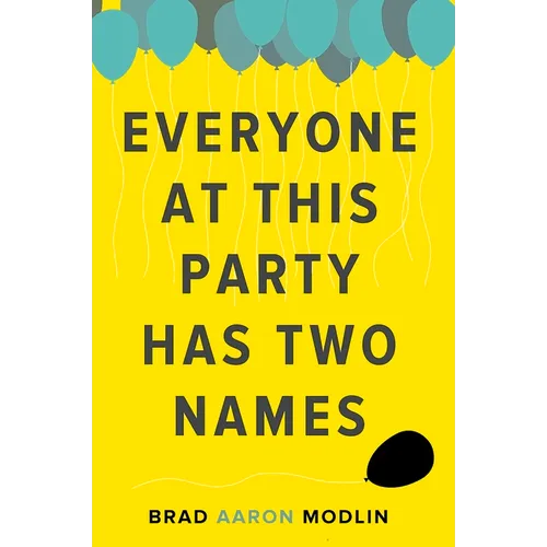 Everyone at This Party Has Two Names
