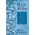 Hair of the Alien: DNA and Other Forensic Evidence of Alien Abductions