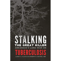 Stalking the Great Killer: Arkansas's Long War on Tuberculosis