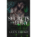 The Secrets We Bury