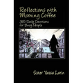 Reflections with Morning Coffee with Sister Vassa