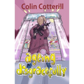 Ageing Disgracefully: Short Stories about Disreputable Old People