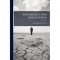 Individuelle Und Soziale Ethik