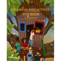 Coloring and Activity Fun Book Volume 2 by J.D.Wright