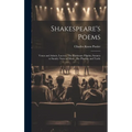 Shakespeare's Poems; Venus and Adonis, Lucrece, The Passionate Pilgrim, Sonnets to Sundry Notes of Music, The Phoenix and Turtle