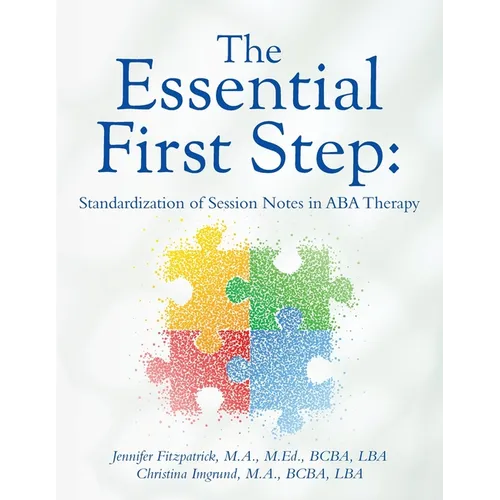 The Essential First Step: Standardization of Session Notes in ABA Therapy