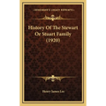 History Of The Stewart Or Stuart Family (1920)