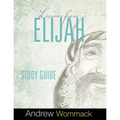 Lessons From Elijah Study Guide