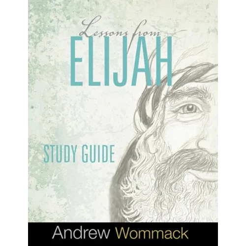 Lessons From Elijah Study Guide