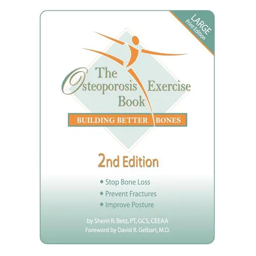 The Osteoporosis Exercise Book: Building Better Bones