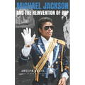Michael Jackson and the Reinvention of Pop