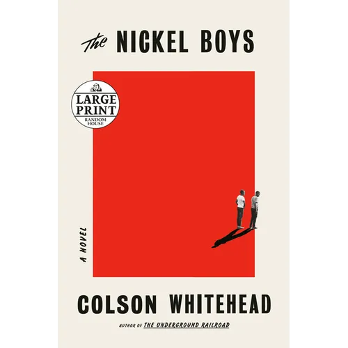 The Nickel Boys (Winner 2020 Pulitzer Prize for Fiction)