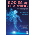 Bodies of Learning: How Embodiment Science Transforms Education